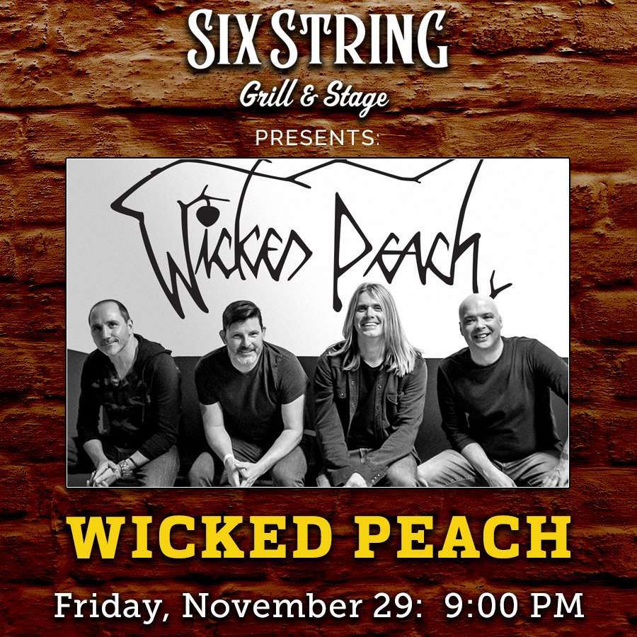 Six String Grill & Stage Live Music Wicked Peach