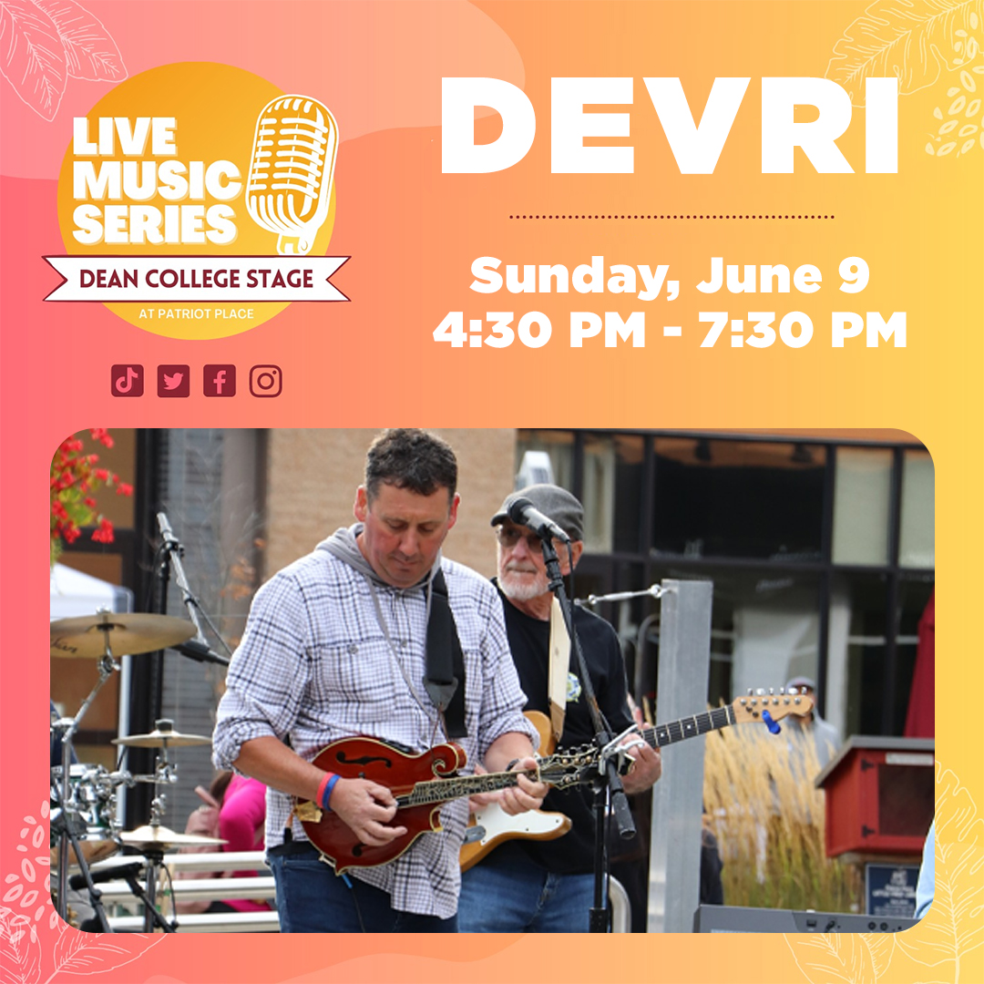 Live Music Series on the Dean College Stage at Patriot Place Devri