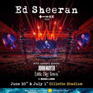 Gillette Stadium – Ed Sheeran: The Mathematics Tour | Patriot Place