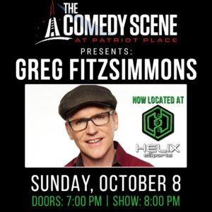 Greg Fitzsimmons at The Comedy Scene | Patriot Place