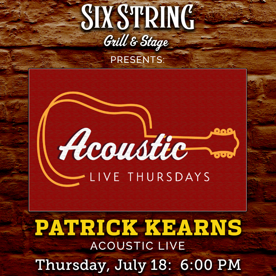 Six String Grill & Stage Live Music Patrick Kearns