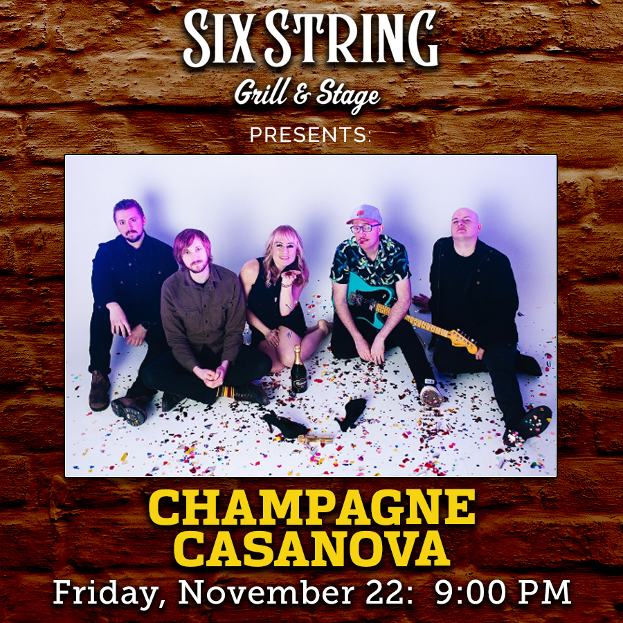 Six String Grill & Stage Live Music Champagne Casanova